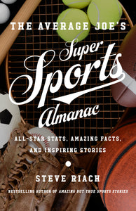The Average Joe's Super Sports Almanac